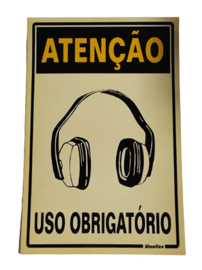 Placa Atenção Uso Obrigatório de Fone 20 X 30 Poliet - Sinalize