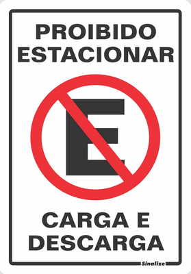 Placa Proibido Estacionar Carga/Descarga 20 X 30 Poliestireno - Sinalize